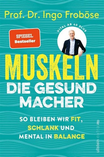 Muskeln die gesundmacher - -, von